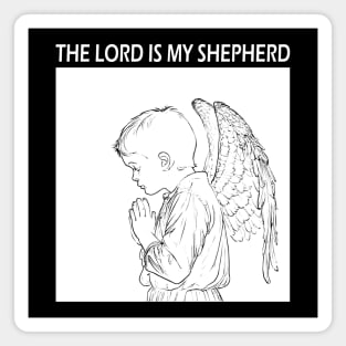 The Lord is my Shepherd - Psalm 23 - Bible Quote White Magnet